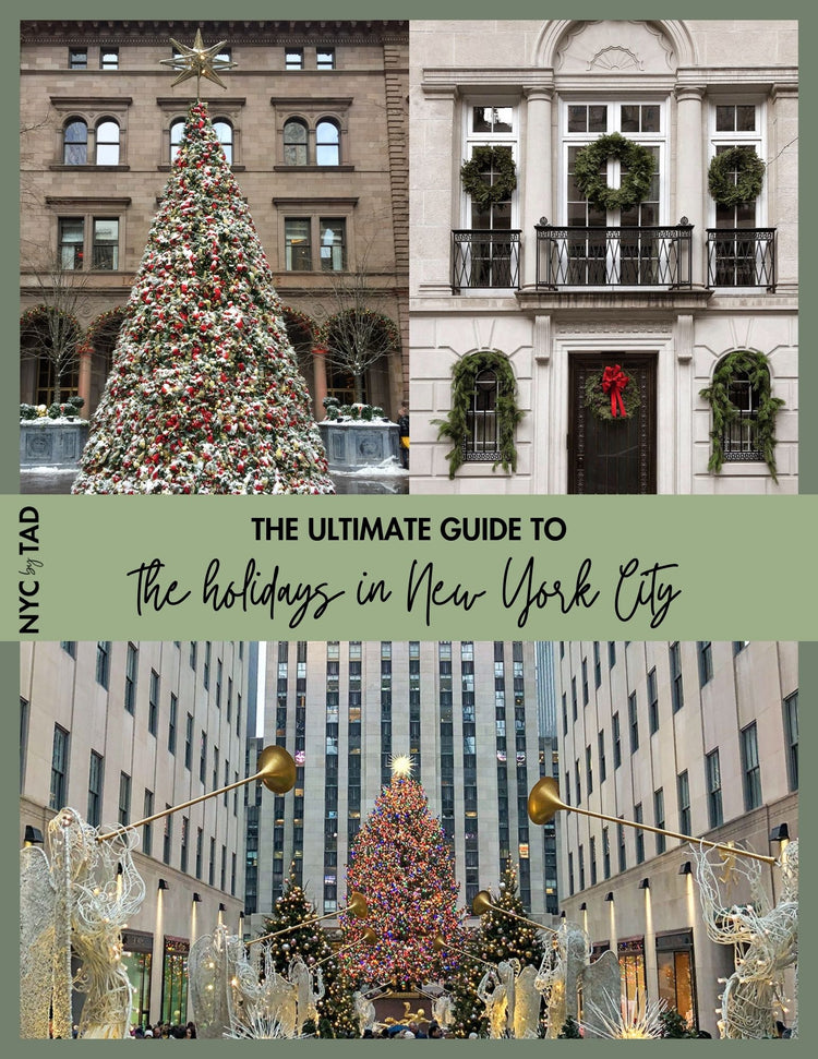 NYC by TAD: The Ultimate Guide to the Holidays in NYC